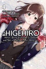 Higehiro: After Being Rejected, I Shaved and Took in a High School Runaway, Vol. 4 (light novel) цена и информация | Фантастика, фэнтези | 220.lv