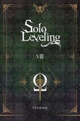Solo Leveling, Vol. 8 (novel) цена и информация | Фантастика, фэнтези | 220.lv