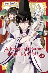 Terrified Teacher at Ghoul School!, Vol. 13 цена и информация | Фантастика, фэнтези | 220.lv