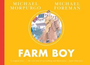 Farm Boy: The Sequel to War Horse цена и информация | Книги для подростков и молодежи | 220.lv