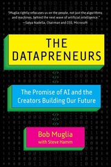 Datapreneurs: The Promise of AI and the Creators Building Our Future cena un informācija | Ekonomikas grāmatas | 220.lv