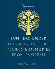 Summers Under the Tamarind Tree: Recipes & Memories from Pakistan New Edition цена и информация | Книги рецептов | 220.lv