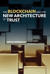 Blockchain and the New Architecture of Trust cena un informācija | Ekonomikas grāmatas | 220.lv