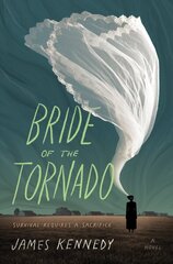 Bride of the Tornado: A Novel цена и информация | Фантастика, фэнтези | 220.lv