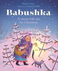Babushka: A Classic Folk Tale for Christmas 2nd New edition cena un informācija | Grāmatas pusaudžiem un jauniešiem | 220.lv