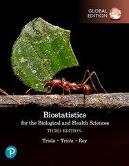 Biostatistics for the Biological and Health Sciences, Global Edition 3rd edition cena un informācija | Ekonomikas grāmatas | 220.lv