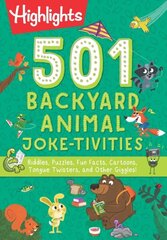 501 Backyard Animal Joke-tivities: Riddles, Puzzles, Fun Facts, Cartoons, Tongue Twisters, and Other Giggles! цена и информация | Книги для подростков и молодежи | 220.lv