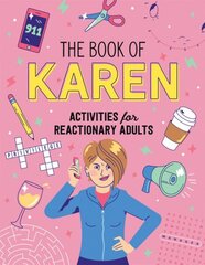 Book of Karen: Activities for Reactionary Adults cena un informācija | Fantāzija, fantastikas grāmatas | 220.lv