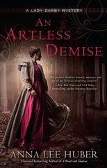 Artless Demise: A Lady Darby Mystery #7 цена и информация | Фантастика, фэнтези | 220.lv
