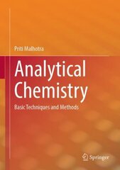 Analytical Chemistry: Basic Techniques and Methods 1st ed. 2023 cena un informācija | Ekonomikas grāmatas | 220.lv