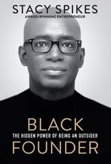 Black Founder: The Hidden Power of Being an Outsider cena un informācija | Biogrāfijas, autobiogrāfijas, memuāri | 220.lv