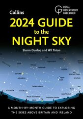 2024 Guide to the Night Sky: A Month-by-Month Guide to Exploring the Skies Above Britain and Ireland цена и информация | Книги о питании и здоровом образе жизни | 220.lv