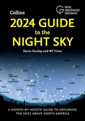 2024 Guide to the Night Sky: A Month-by-Month Guide to Exploring the Skies Above North America cena un informācija | Grāmatas par veselīgu dzīvesveidu un uzturu | 220.lv