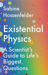 Existential Physics: A Scientist's Guide to Life's Biggest Questions Main цена и информация | Книги по экономике | 220.lv