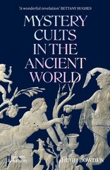 Mystery Cults in the Ancient World cena un informācija | Garīgā literatūra | 220.lv