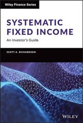 Systematic Fixed Income: An Investor's Guide cena un informācija | Ekonomikas grāmatas | 220.lv