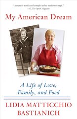 My American Dream: A Life of Love, Family, and Food cena un informācija | Biogrāfijas, autobiogrāfijas, memuāri | 220.lv