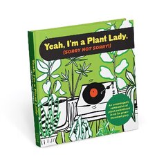 I'm a Plant Lady Sorry Not Sorry Book цена и информация | Фантастика, фэнтези | 220.lv