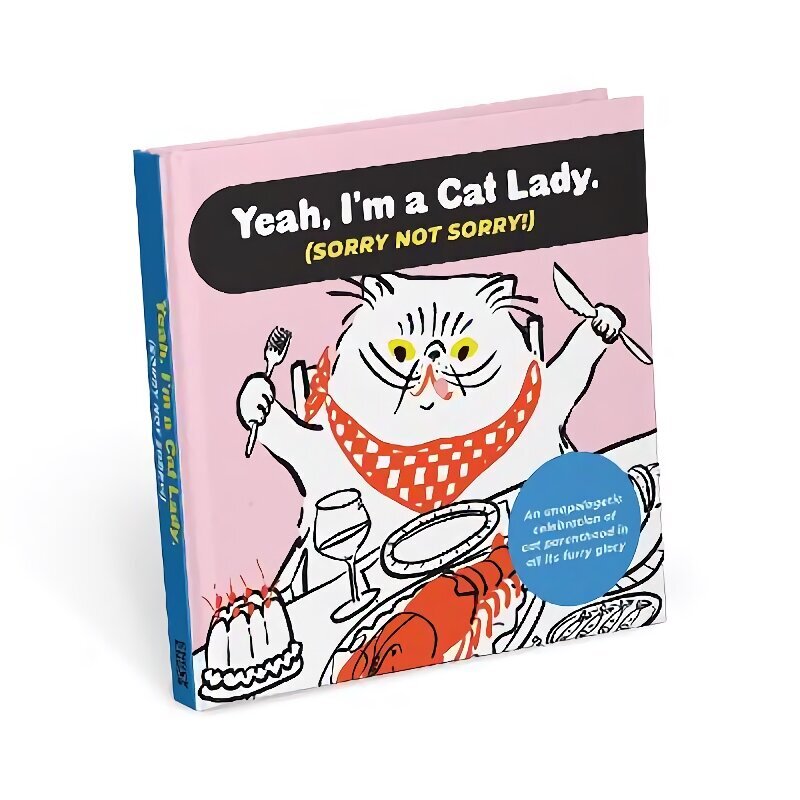 I'm a Cat Lady Sorry Not Sorry Book цена и информация | Fantāzija, fantastikas grāmatas | 220.lv