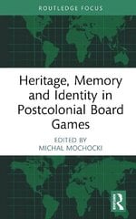 Heritage, Memory and Identity in Postcolonial Board Games cena un informācija | Ekonomikas grāmatas | 220.lv