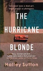 Hurricane Blonde: Lose yourself in the glittering allure and dark underbelly of Hollywood цена и информация | Фантастика, фэнтези | 220.lv