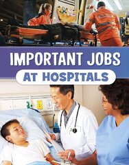 Important Jobs at Hospitals cena un informācija | Grāmatas pusaudžiem un jauniešiem | 220.lv