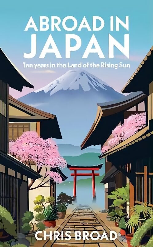 Abroad in Japan цена и информация | Biogrāfijas, autobiogrāfijas, memuāri | 220.lv