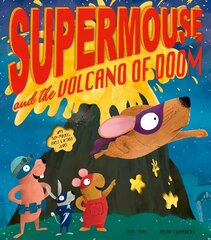 Supermouse and the Volcano of Doom цена и информация | Книги для малышей | 220.lv