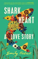 Shark Heart: A love story cena un informācija | Fantāzija, fantastikas grāmatas | 220.lv