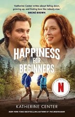 Happiness For Beginners: Now a Netflix romantic comedy! cena un informācija | Fantāzija, fantastikas grāmatas | 220.lv