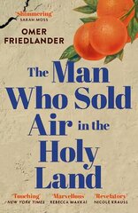 Man Who Sold Air in the Holy Land: SHORTLISTED FOR THE WINGATE PRIZE cena un informācija | Fantāzija, fantastikas grāmatas | 220.lv