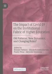 Impact of Covid-19 on the Institutional Fabric of Higher Education: Old Patterns, New Dynamics, and Changing Rules? 1st ed. 2023 цена и информация | Книги по социальным наукам | 220.lv