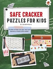 SAFE CRACKER PUZZLES FOR KIDS PUZZLES FOR KIDS: The Ultimate Code Breaker Puzzle Books For Kids - STEM цена и информация | Книги для подростков  | 220.lv