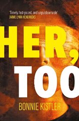 Her, Too: Gripping new psychological thriller with a shocking twist cena un informācija | Fantāzija, fantastikas grāmatas | 220.lv