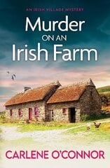 Murder on an Irish Farm: An addictive cosy crime novel full of twists cena un informācija | Fantāzija, fantastikas grāmatas | 220.lv