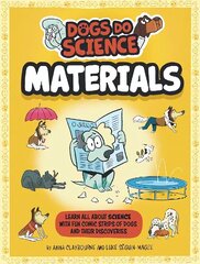 Dogs Do Science: Materials цена и информация | Книги для подростков и молодежи | 220.lv