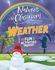 Nature's Classroom: Weather cena un informācija | Grāmatas pusaudžiem un jauniešiem | 220.lv