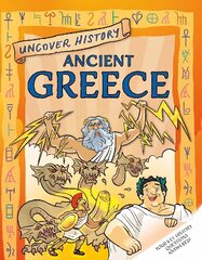 Uncover History: Ancient Greece cena un informācija | Grāmatas pusaudžiem un jauniešiem | 220.lv