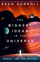 Biggest Ideas in the Universe 1: Space, Time and Motion цена и информация | Книги по экономике | 220.lv