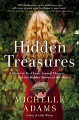 Hidden Treasures: A Novel of First Love, Second Chances, and the Hidden Stories of the Heart cena un informācija | Fantāzija, fantastikas grāmatas | 220.lv