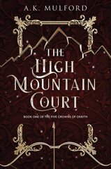 High Mountain Court: A Fantasy Romance Novel цена и информация | Фантастика, фэнтези | 220.lv