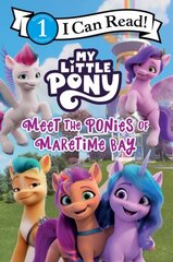 My Little Pony: Meet the Ponies of Maretime Bay cena un informācija | Grāmatas pusaudžiem un jauniešiem | 220.lv