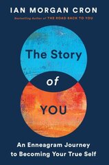 Story of You: An Enneagram Journey to Becoming Your True Self цена и информация | Духовная литература | 220.lv