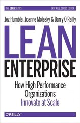 Lean Enterprise: How High Performance Organizations Innovate at Scale cena un informācija | Ekonomikas grāmatas | 220.lv