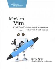 Modern Vim: Craft Your Development Environment with VIM 8 and Neovim cena un informācija | Ekonomikas grāmatas | 220.lv