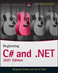 Beginning C# and .NET 2021 Edition cena un informācija | Ekonomikas grāmatas | 220.lv