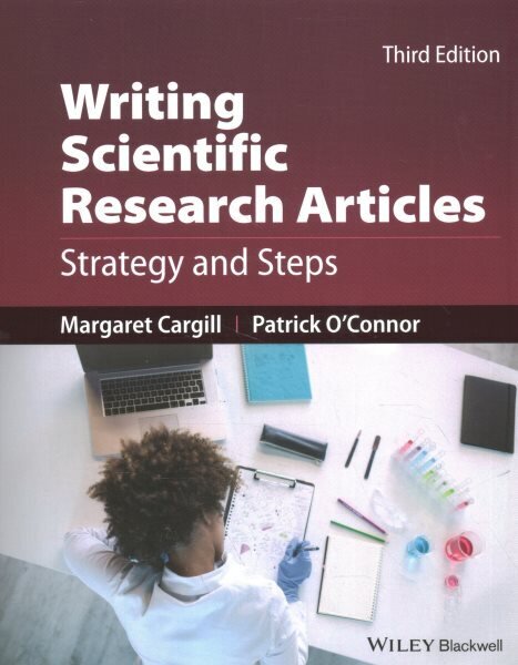 Writing Scientific Research Articles: Strategy and Steps 3rd edition cena un informācija | Ekonomikas grāmatas | 220.lv