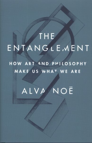 Entanglement: How Art and Philosophy Make Us What We Are цена и информация | Vēstures grāmatas | 220.lv