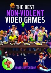 Best Non-Violent Video Games cena un informācija | Ekonomikas grāmatas | 220.lv