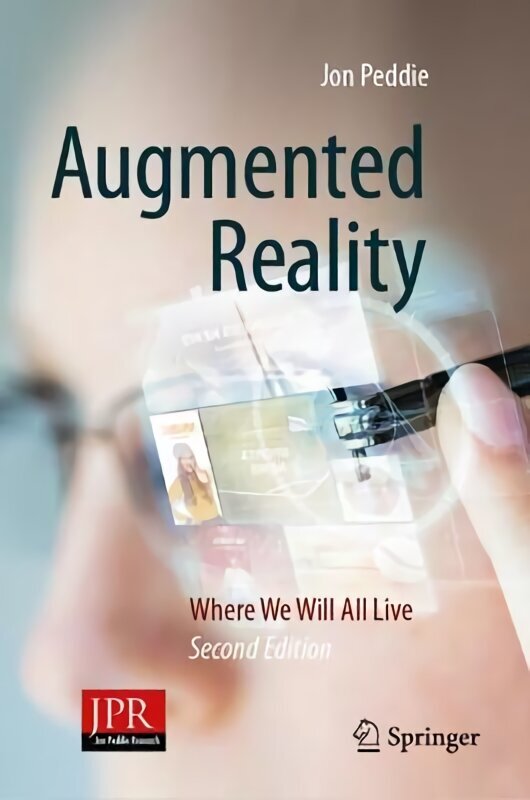 Augmented Reality: Where We Will All Live 2nd ed. 2023 цена и информация | Ekonomikas grāmatas | 220.lv